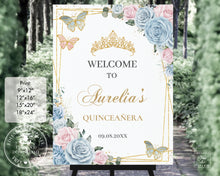 Load image into Gallery viewer, Chic Baby Blue Pale Pink Floral Butterflies Gold Quinceañera Sweet 16 Birthday Welcome Sign Editable Template - Digital Printable File - Instant Download - QC55